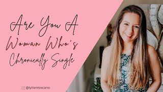 Are You A Woman Who’s Chronically Single [upl. by Anawait591]