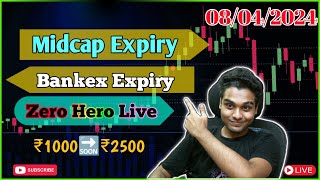 🔴Bankex amp Midcap Expiry ZeroHero Vertical Live Finnifty Nifty 50 Bank Options Trading 08042024 [upl. by Kachine908]