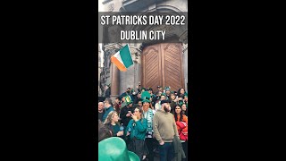 St Patricks Day 2022 ☘️  Dublin City [upl. by Rella]