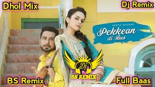 Pekkean Di Bus Geeta Zaildar Dholmix Gurlej Akhtar New Punjabi Song Lahoria Production DjRemixSong [upl. by Matless]