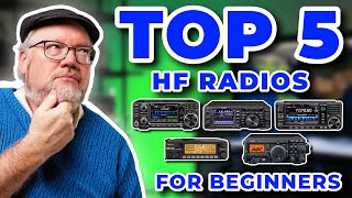 Top 5 HF Ham Radios for Beginners [upl. by Vince260]