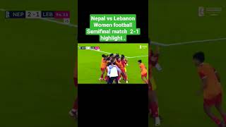 Nepal vs Lebanon Womens Football  Semifinal Match Highlight  2024 WAFF Womens Championship [upl. by Anuaik]