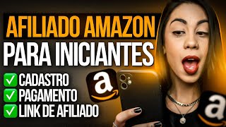 AFILIADO AMAZON 2024 Passo a passo para VENDER como afiliado GUIA COMPLETO [upl. by Eilesor299]