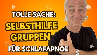 Schlafapnoe Selbsthilfegruppen sind sehr sinnvoll [upl. by Llemaj]