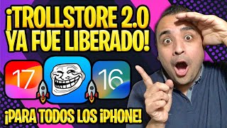 TROLLSTORE 20 DISPONIBLE HASTA iOS 17 🔥 TODO LO QUE DEBES SABER ANTES DE USARLO SIN PC Y GRATIS [upl. by Lianne]