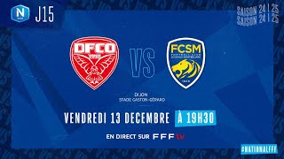 J15 I Dijon FCO vs FC Sochaux M en replay 00 I National FFF 20242025 [upl. by Asa768]