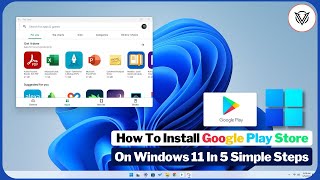 How To Install Google Play Store On Windows 11 In 5 Simple Steps [upl. by Mian270]