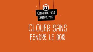 Clouer sur du bois sans le fendre [upl. by Einahpit558]