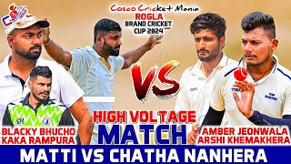 MattiBlacky Bhucho amp Kaka Rampura Vs ChathaAmber Jeonwala amp Arshi Cosco Cricket Mania [upl. by Olga]