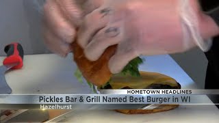 Pickles Bar amp Grill in Hazelhurst voted to have best burger in Wisconsin [upl. by Maury]