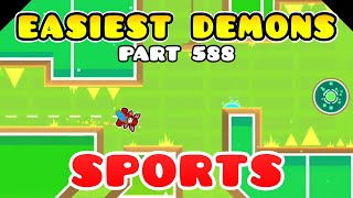 Sports  Easiest Demons In Geometry Dash Part 588 [upl. by Nivla511]