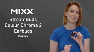 EVERYTHING YOU NEED TO KNOW  MIXX StreamBuds ColourChroma 2 True Wireless Earbuds Overview [upl. by Melba429]