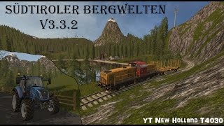 Südtiroler Bergwelten V 332  LS 17  Map Vorstellung  Deutsch  YT New Holland T4030 [upl. by Gnay486]