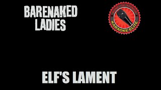 Barenaked Ladies and Michael Buble  Elfs Lament Karaoke [upl. by Esekram250]