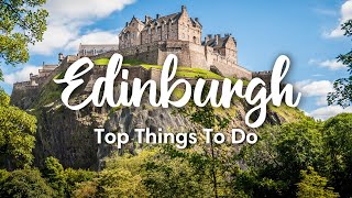 EDINBURGH SCOTLAND 2023  10 BEST Things To Do In Edinburgh [upl. by Eiralam141]