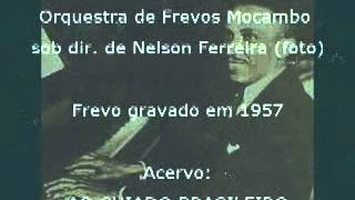 Albacora Eugênio Fabrício Orquestra de Frevos Mocambo sob dir de Nelson Ferreira 1957 Frevo [upl. by Corley747]