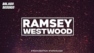 BALKONSESSION  Ramsey Westwood TapiDiKamar TranceEdition [upl. by Imray]