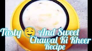 Tasty 🤤 Sweet Chawal Ki Kheer RecipeRice Kheer RecipeKaise Banate Hain Chawal Ki KheerVlog [upl. by Alisa927]