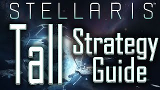 Stellaris Tall Strategy Guide  How To Play Tall in Stellaris  Stellaris Tutorial  Stellaris Tips [upl. by Fanning817]