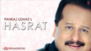 Peene Walo Suno Full Song  Pankaj Udhas Ghazals Hasrat Album [upl. by Averat959]