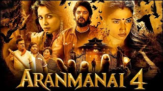 Aranmanai 4 Full Movie in hindi dubbed  Sundar C  Rashii Khan  Tamanna bhatiya  Review amp Facts [upl. by Raual]