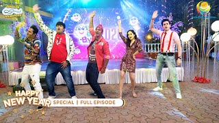 NEW YEAR SPECIAL I FULL EPISODE 3070  Taarak Mehta Ka Ooltah Chashmah  NEW Episodes  तारक मेहता [upl. by Kaule]