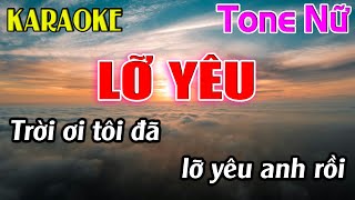 Lỡ Yêu Karaoke Tone Nữ  Em  Karaoke Dễ Hát  Beat Mới [upl. by Huberty255]