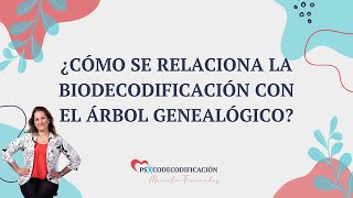 ¿Cómo puede la biodecodificación sanar las historias familiares [upl. by Einaeg]