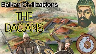 The Dacians Part 1 Ancient Balkan Civilization [upl. by Onia]