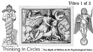 042624 The Myth of Mithra amp its Psychological Value Video 1 of 3 [upl. by Elleniad]