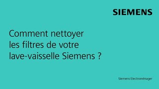 Comment nettoyer les filtres de votre lavevaisselle Siemens [upl. by Halstead]