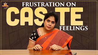 Frustration On Caste Feelings  Frustrated Woman  Latest Telugu Comedy Videos 2021  Mee Sunaina [upl. by Odrautse]