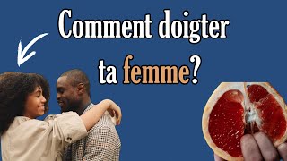 Comment prendre soin de lorange de ta femme avec tes doigts [upl. by Searby]