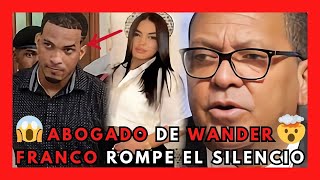 🔥 ¡REVELACIONES EXPLOSIVAS El Abogado de Wander Franco Cuenta TODA la VERDAD del CONFLICTO 🚨 [upl. by Akener]