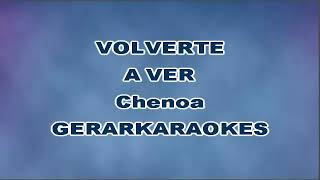 Volverte a ver  Chenoa  Karaoke [upl. by Eelyac259]