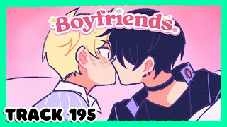 Boyfriends Track 195 【ANIMATED DUB】 [upl. by Yllod]