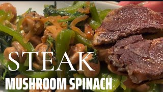 Steak Night WellDone Steak with Tasty Mushroom Spinach Dish [upl. by Piegari]