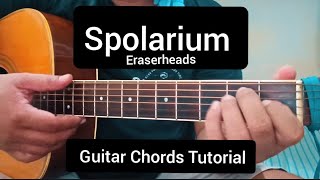 SPOLARIUM GUITAR TUTORIAL  ERASERHEADS [upl. by Ahsiemak]