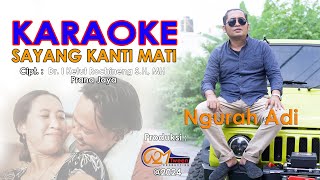 KARAOKE  Sayang Kanti Mati  Ngurah Adi [upl. by Calvert]