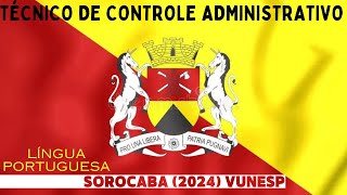 RESPONDENDO QUESTÃ•ES DE PORTUGUÃŠS  VUNESP 2024  TÃ‰CNICO DE CONTROLE ADMINISTRATIVO SOROCABASP [upl. by Chelsae]