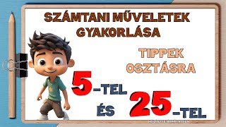 TIPPEK OSZTÁSRA – OSZTÁS 5TEL ÉS 25TEL [upl. by Ariait]