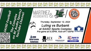 Football Luling vs Burbank at SAISD Sports Complex 091224 [upl. by Sherar]