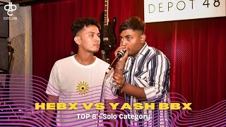 HEBX VS YASH BBX  TOP 8  Solo Category  DELHI BEATBOX CHAMPIONSHIP 2024 battle beatbox delhi [upl. by Notlok]