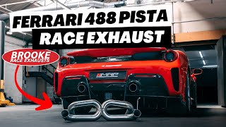 Ferrari 488 Pista  Brooke Race Exhaust System Before amp After Sounds [upl. by Nassir]