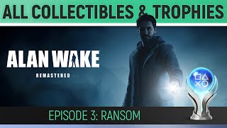 Alan Wake Remastered  Episode 3 Ransom  All Collectibles amp Trophies 🏆 Manuscript Coffee TV etc [upl. by Garcon513]