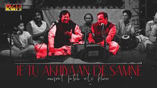 Je Tu Akhiyaan De Samne  Ustad Nusrat Fateh Ali Khan  RGH  HD Video [upl. by Aihseit578]