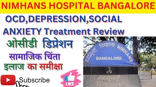 Nimhans Hospital BangaloreOCDDepressionSocial Anxiety Treatment ReviewPshychiatry Depatment👍👍 [upl. by Burt]