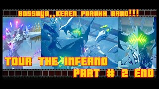 TOUR THE INFERNO PART 2 END [upl. by Xavier]