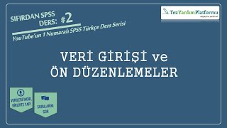 Sıfırdan SPSS Ders 2 Veri Girişi ve Ön Düzenlemeler [upl. by Pearle885]