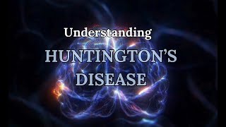 Understanding Huntingtons Disease Pathophysiology Genetic Testing and Symptom Management [upl. by Burkitt]